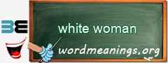 WordMeaning blackboard for white woman